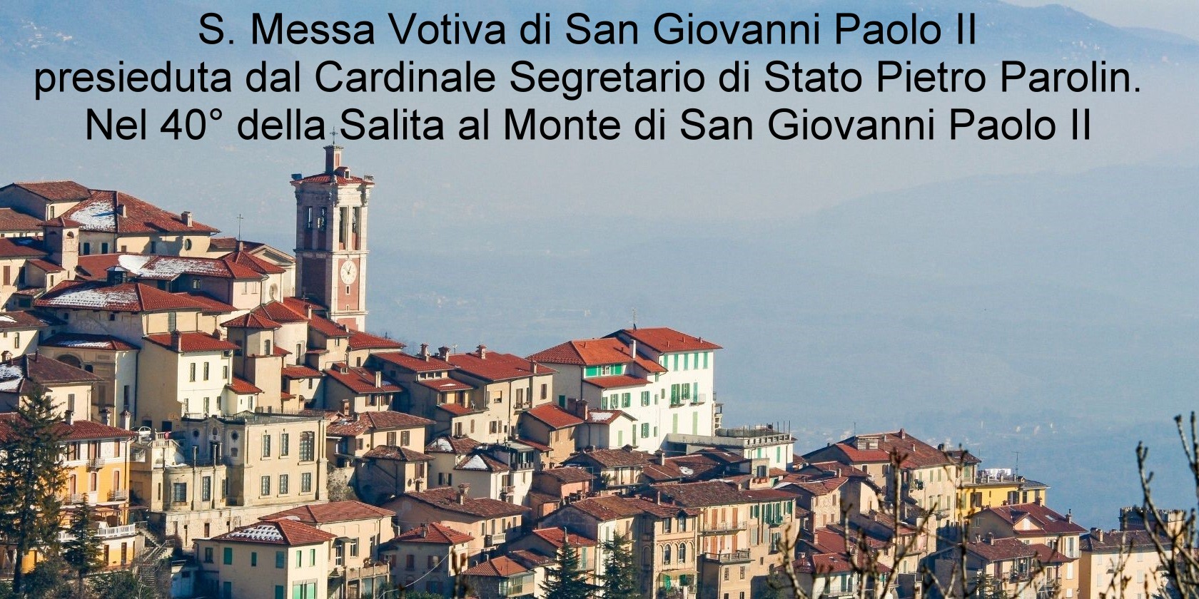 S. Messa presieduta dal Card. Parolin