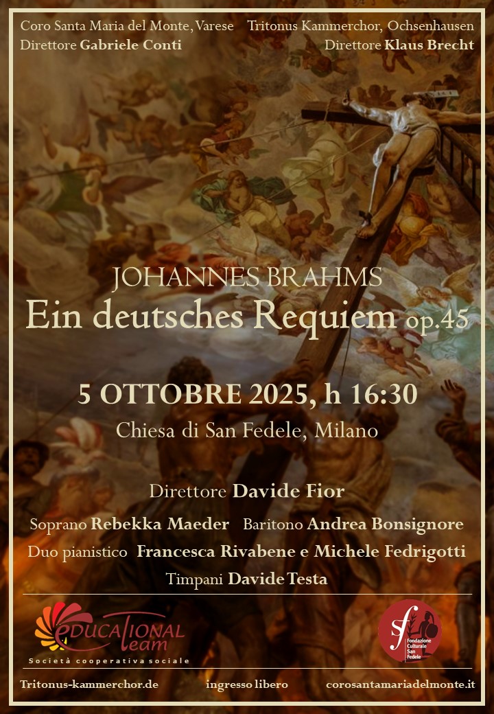 Ein deutsches Requiem – Brahms. Chiesa di S. Fedele (MI)
